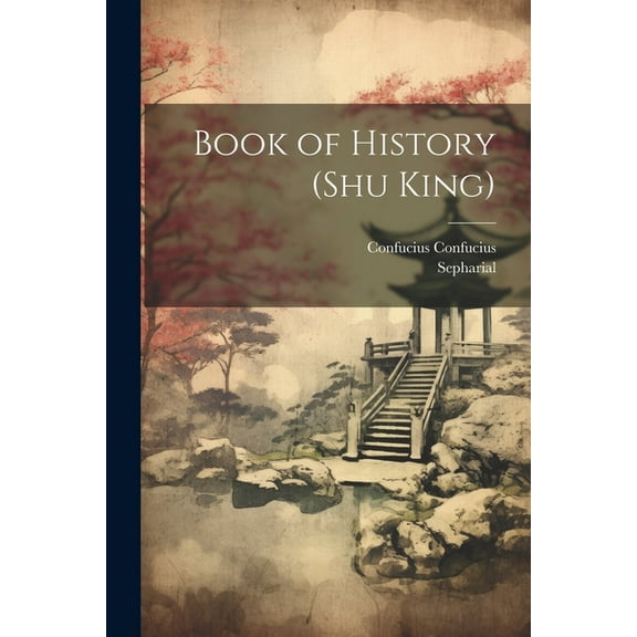 Book of History (Shu King) (Paperback)