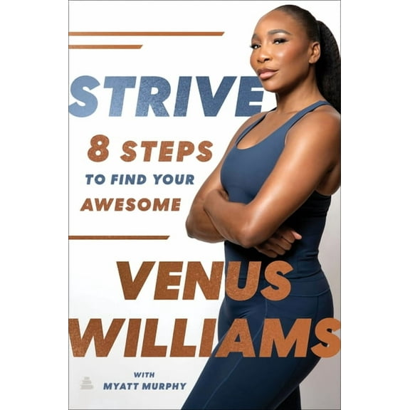 Strive: 8 Steps to Find Your Awesome, (Paperback)