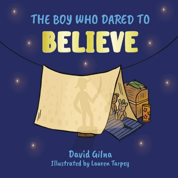 The Boy Who Dared to Believe, (Paperback)