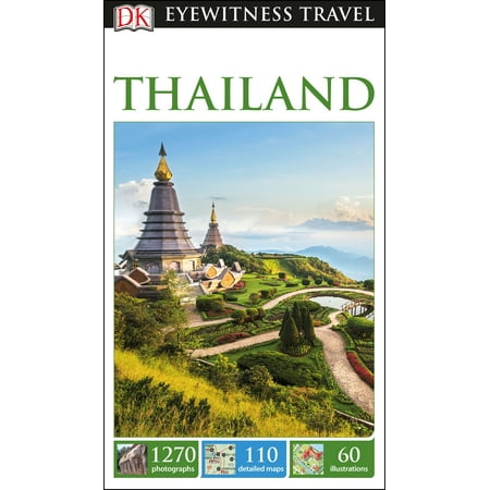 Dk Eyewitness Travel Guide Thailand: (Best Map Of Thailand)