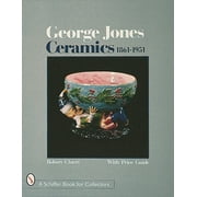 George Jones Ceramics 1861-1951, Used [Hardcover]