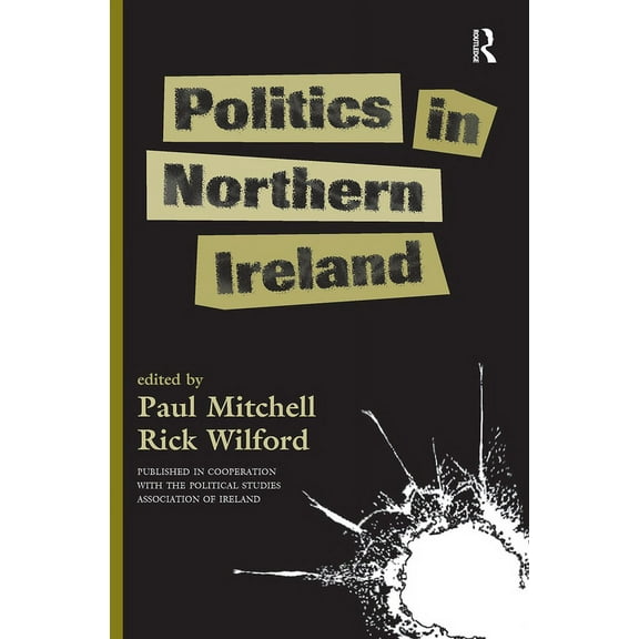 Politics In Northern Ireland, (Hardcover)