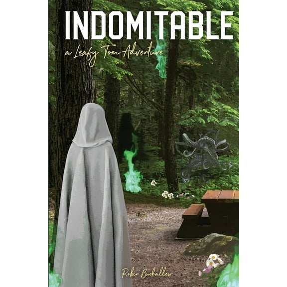 Indomitable: A Leafy Tom Adventure, (Paperback)