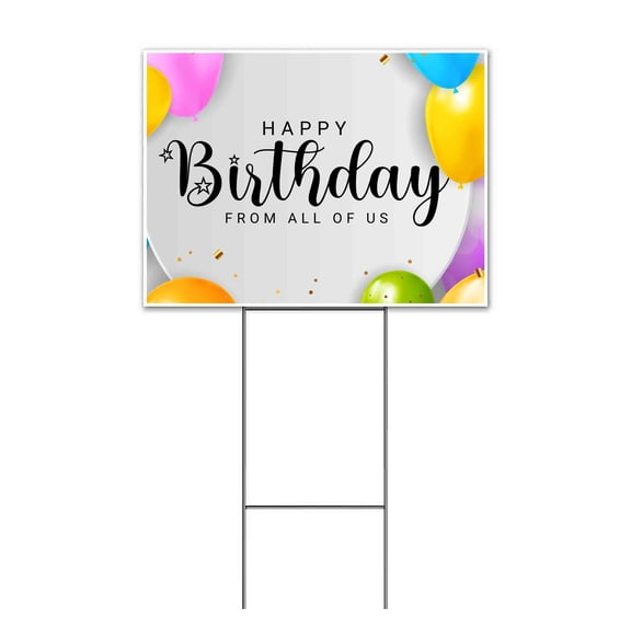 Happy Birthday From All Of Us (18" x 24") Yard Sign, Includes Metal Step Stake