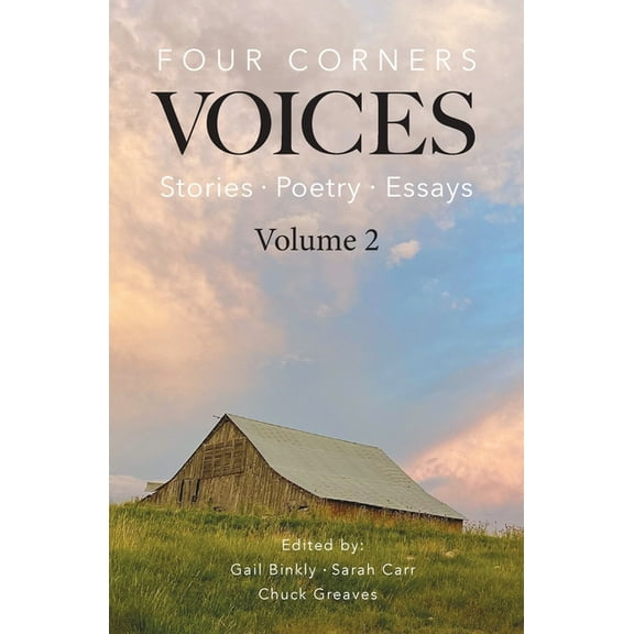Four Corners Voices: Stories, Poetry, Essays - Volume 2, (Paperback)