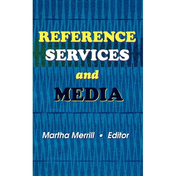 Reference Services and Media, (Hardcover)