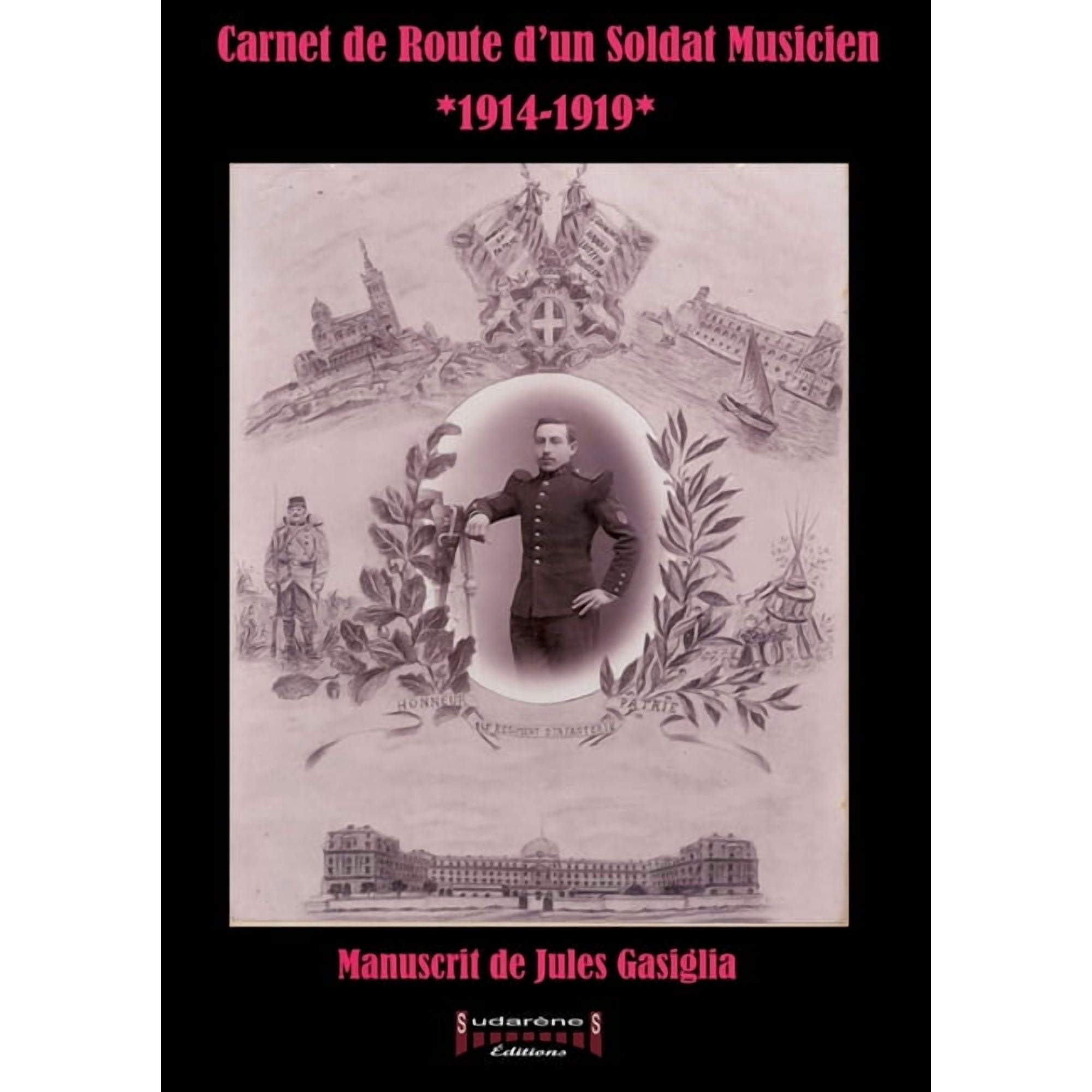 Carnet de Route d un Soldat Musicien: 1914-1919 (Paperback)