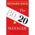 thumbnail image 1 of Pre-Owned The 80/20 Manager: The Secret to Working Less and Achieving More (Hardcover) 031624306X 9780316243063, 1 of 1
