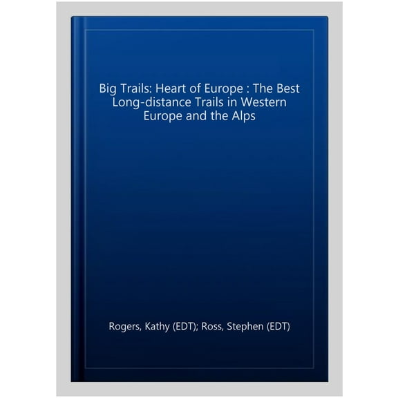 Big Trails: Heart Of Europe