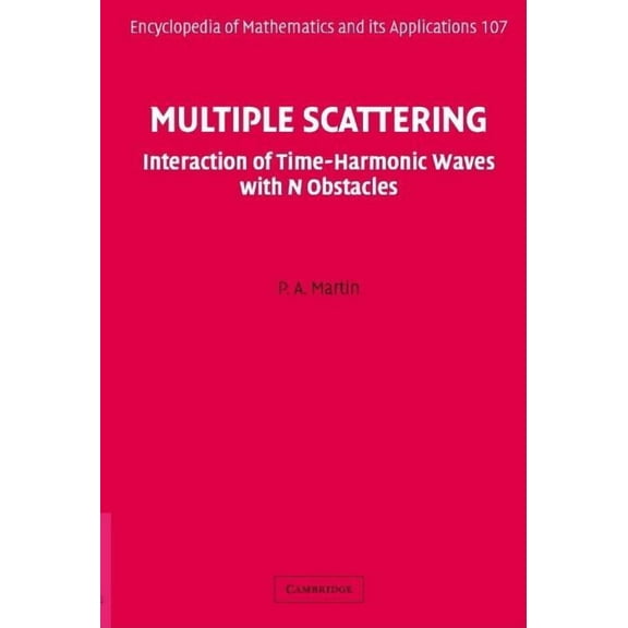 Encyclopedia of Mathematics and Its Appl Multiple Scattering, Book 107, (Hardcover)