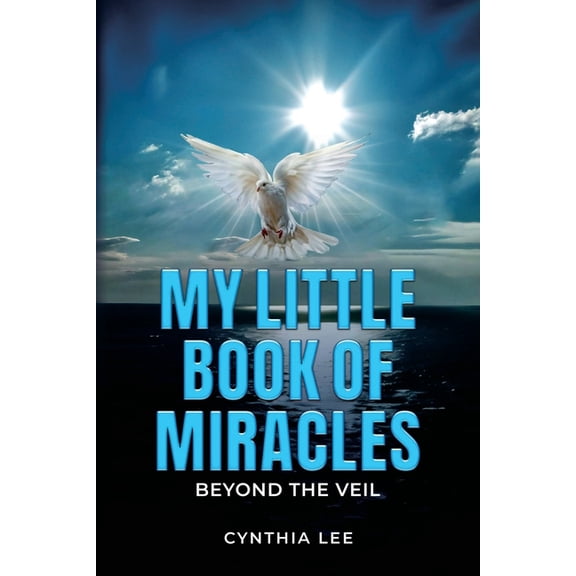My Little Book of Miracles: Beyond The Veil, (Paperback)