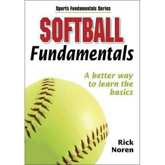 Pre-Owned Softball Fundamentals (Sports Fundamentals Series) (Paperback) 0736055843 9780736055840