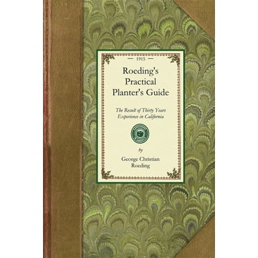 Gardening in America: Roeding's Practical Planter's Guide (Paperback)