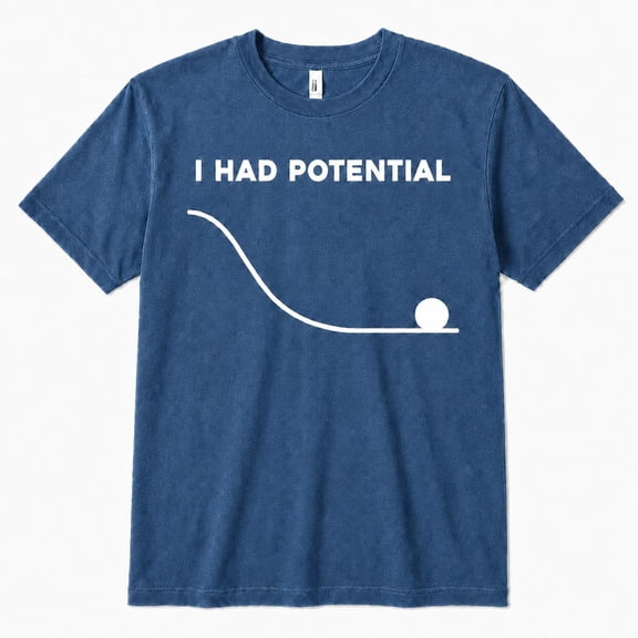 Funny I Had Potential Graphic T-Shirt, Unisex Soft Cotton Crewneck Tee, Minimal Humor Print Casual Short Sleeve Top, Gift for Men and Women