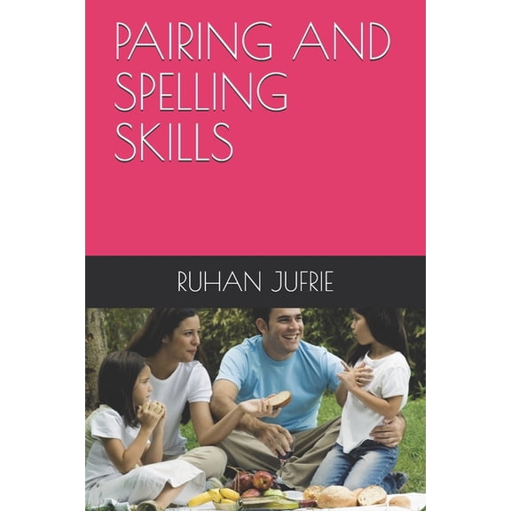 Pairing and Spelling Skills (Paperback)