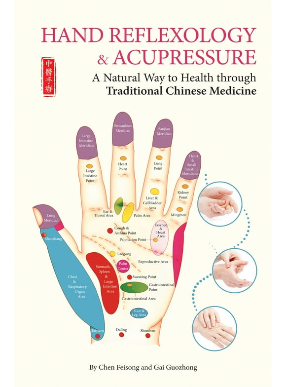 Hand Reflexology & Acupressure : A Natural Way to Health through Traditional Chinese Medicine (Paperback)