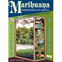 Marihuana Fundamentos de Cultivo : Guia Facil para los Aficionados al Cannabis