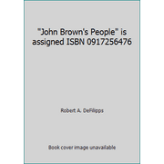 John Brown's People is assigned ISBN 0917256476 [Hardcover - Used]