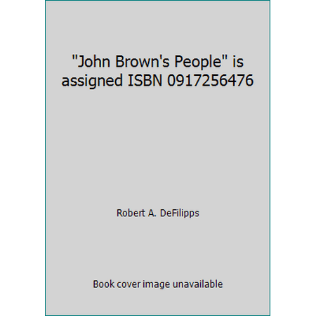 John Brown's People is assigned ISBN 0917256476 [Hardcover - Used]