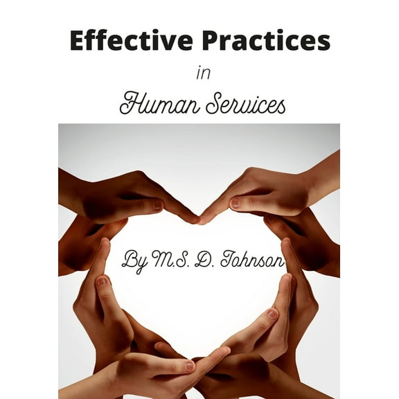 Effective Practices in Human Services, (Paperback)