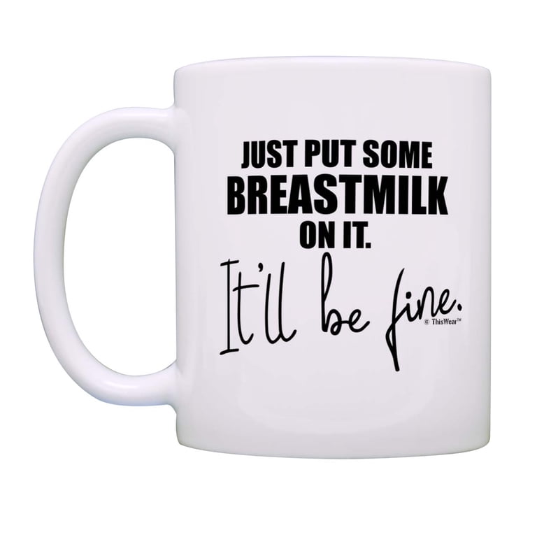 ThisWear Mom Breastfeeding Gifts Put Breastmilk On It Lactation 2 Pack 11oz Coffee  Mug Set White - Walmart.com