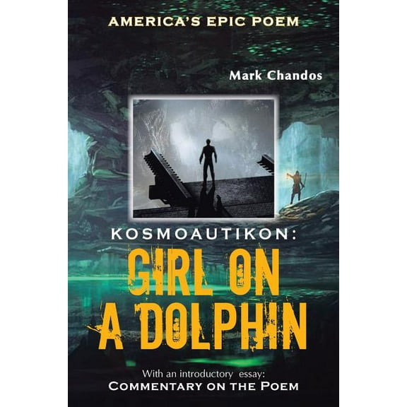 Kosmoautikon: Girl on a Dolphin: Girl on a Dolphin (Paperback) by Mark Chandos