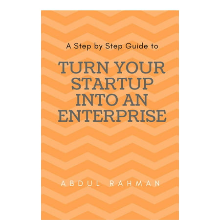 Turn Your Startup Company into An Enterprise -