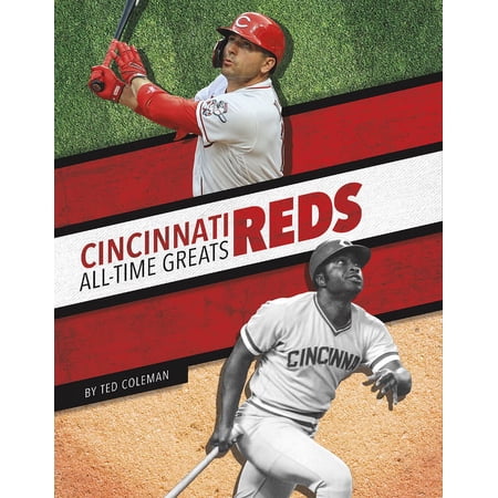 Cincinnati Reds All-Time Greats (Hardcover)