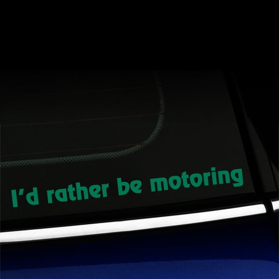 I'd rather be motoring - Vinyl Decal For MINI Cooper - Choose Color - [GREEN]