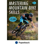 Human Kinetics Mastering Mountain Bike Skills 3rd Edition by Lopes, Brian