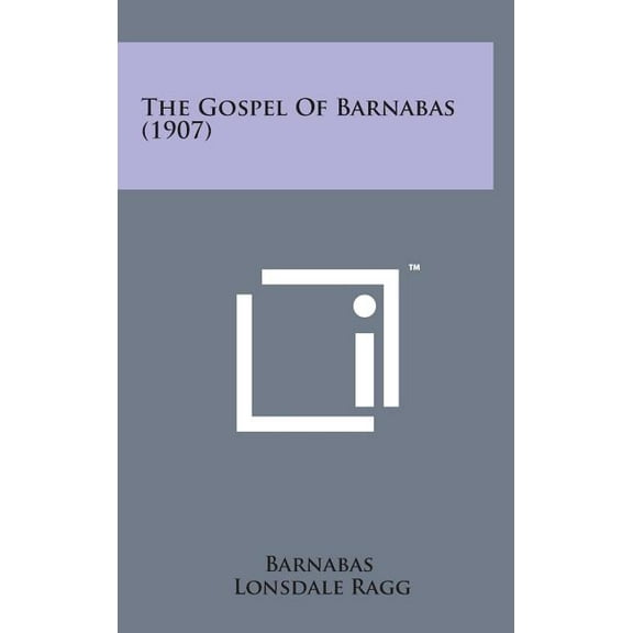 The Gospel of Barnabas (1907) (Hardcover)