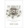 thumbnail image 2 of The Problem of God: Answering a Skeptic's Challenges to Christianity, (Paperback), 2 of 2