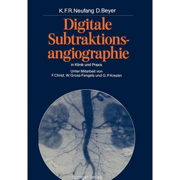 Digitale Subtraktionsangiographie in Klinik Und PRAXIS, (Paperback)