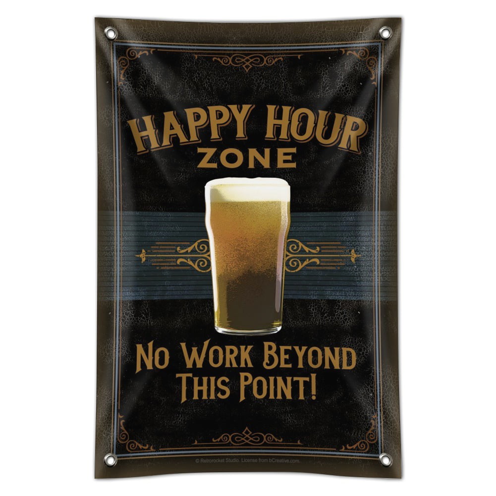 Happy Hour Zone No Work Beyond This Point Beer Home Business Office Sign