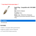 thumbnail image 2 of Spark Plug - Compatible with 1999 BMW 328i, 2 of 2