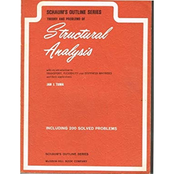 Pre-Owned Schaum's Outline of Theory and Problems of Structural Analysis: With an Introduction to Transport, Flexibility and Stiffness Matrices, and Their Appli (Paperback) 0070654220 9780070654228