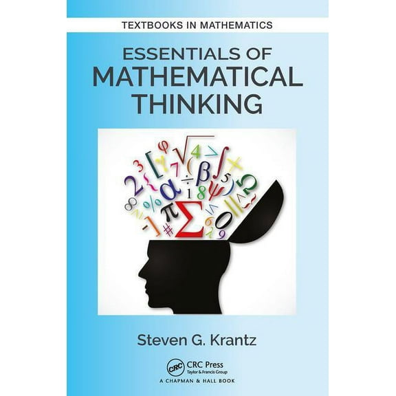 Textbooks in Mathematics Essentials of Mathematical Thinking, (Paperback)