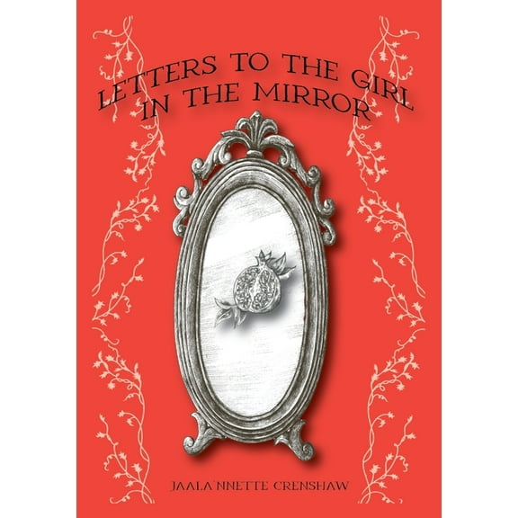 Letters to the Girl in the Mirror, (Paperback)