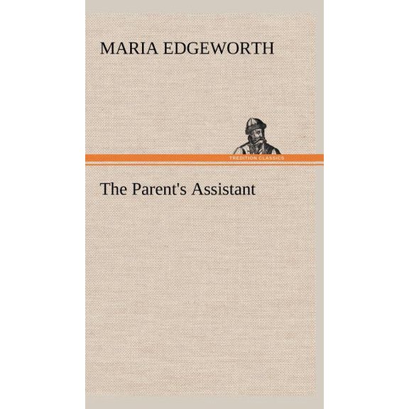The Parent's Assistant, (Hardcover)