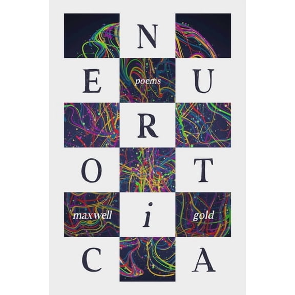 Neurotica: Poems, (Paperback)