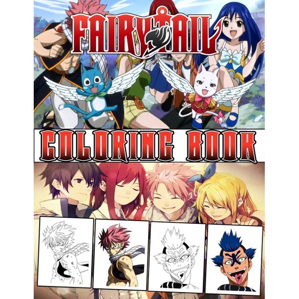 Fairy Tail Coloring Book All Characters Fairy Tail For Coloring Get Amazing Coloring Time With Over 55 New And High Quality Coloring Pages Easy To Use For Kids And Adults Paperback Walmart Com