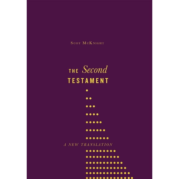 The Second Testament: A New Translation, (Hardcover)