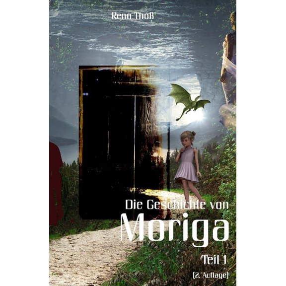 Moriga - Die Geschichte von Moriga: Teil 1, (Paperback)