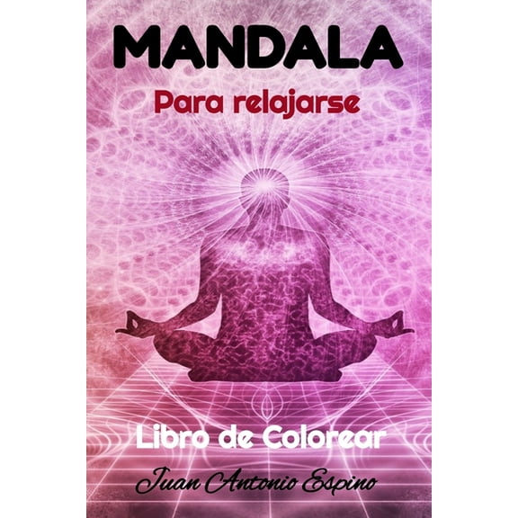 Mandala para Relajarse: MAndala Libro para Colorear (Paperback)