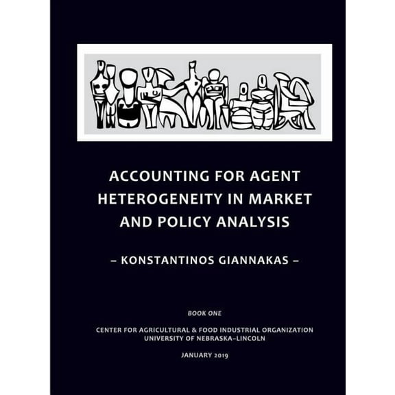 Accounting for Agent Heterogeneity in Market and Policy Analysis, (Paperback)