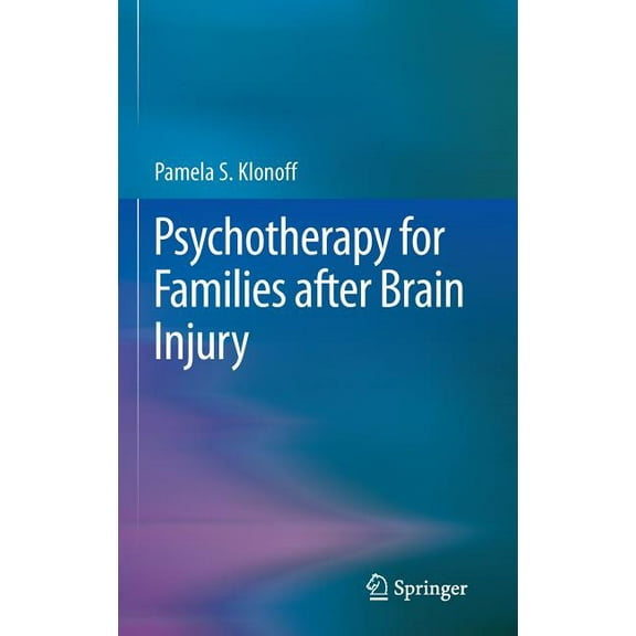 Psychotherapy for Families After Brain Injury, (Hardcover)