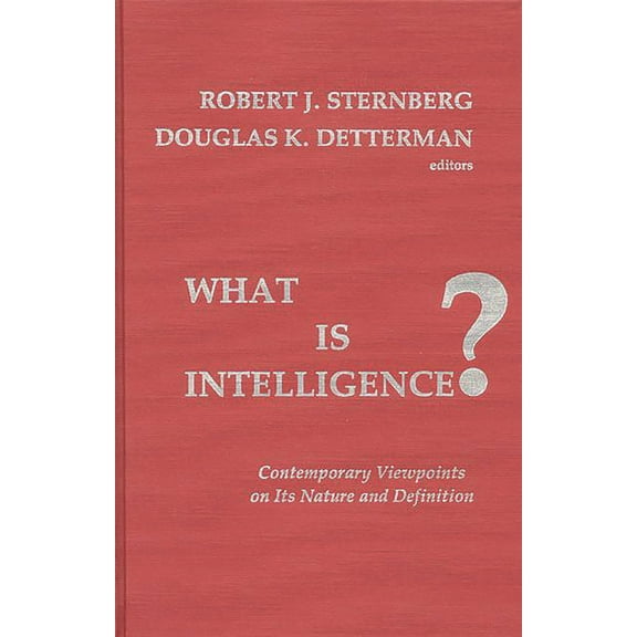 Guides What Is Intelligence?: Contemporary Viewpoints on Its Nature and Definition, (Hardcover)