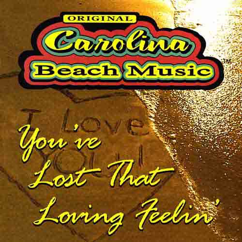 Various Original Carolina Beach Music You've Lost That Loving Feelin