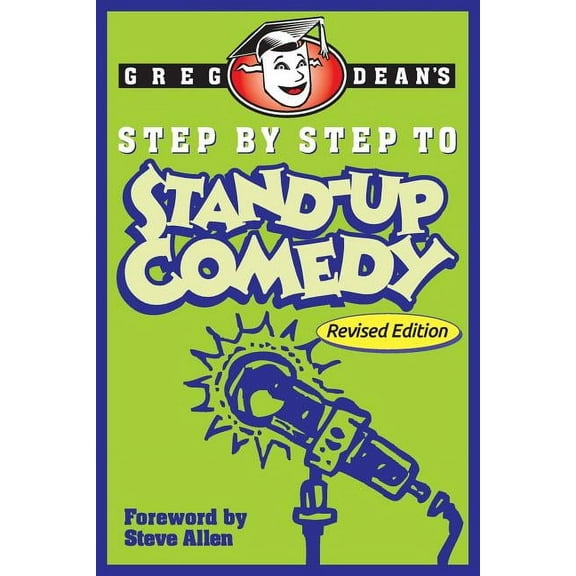 Step by Step to Stand-Up Comedy - Revised Edition, (Paperback)