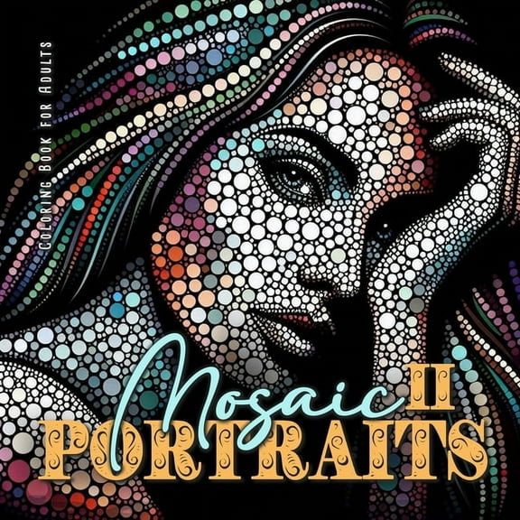 Mosaic Portraits Coloring Book for Adults 2: Abstract Faces Coloring Book Grayscale Portraits Coloring Book Faces colori, (Paperback)